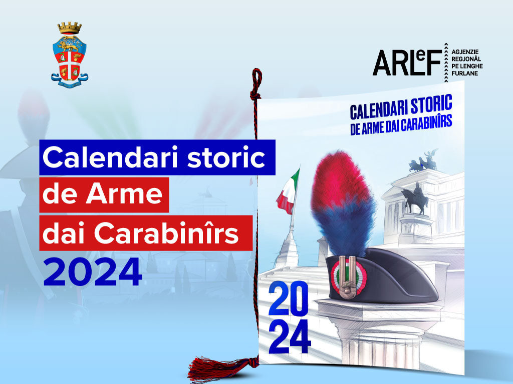 Il Calendario storico dei Carabinieri in lingua friulana - ARLeF
